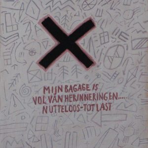 Onbekend - Mijn bagage is vol van herinneringen…. Nutteloos – Tot last - 1980